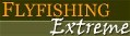 Fly Fishing Extreme
